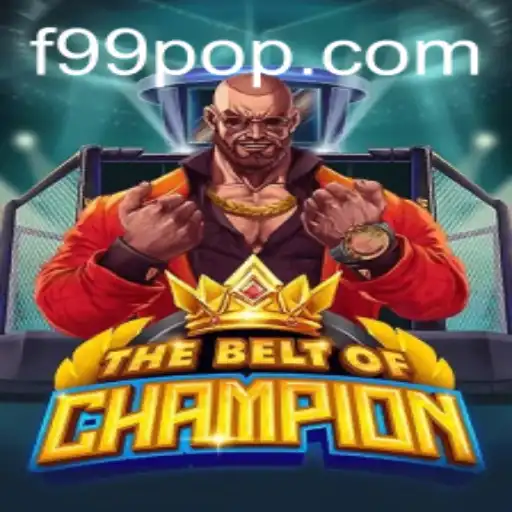 The Exciting World of TheBeltOfChampion and the Key Role of F99.com